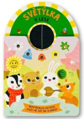 kniha Světýlka v lese Nepotřebuju baterie, stačí mě dát na sluníčko, Svojtka 2025
