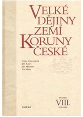 kniha Velké dějiny zemí Koruny české VIII. - 1618–1683, Ladislav Horáček-Paseka 2008