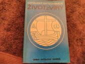 kniha Život z víry Katolický katechismus , Česká katolická Charita 1984