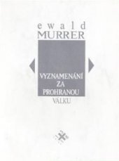 kniha Vyznamenání za prohranou válku, Vokno 1992