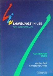 kniha Language in Use Pre-Intermediate Classroom Book, Cambridge English University Press 1991
