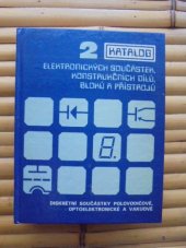 kniha Katalog elektronických součástek, konstrukčních dílů, bloků a přístrojů 1983-1984, Tesla Eltos 1983