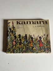 kniha Kamara, tvůj kamarád z Guineje Pro malé čtenáře, SNDK 1964