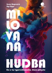 kniha Milovaná hudba Čo o vás vypovedá muzika, ktorú milujete, Grada 2024