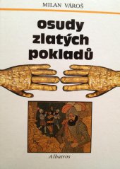 kniha Osudy zlatých pokladů pro čtenáře od 12 let, Albatros 1989