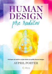 kniha Human Design pre rodičov, Alferia 2024