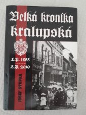 kniha Velká kronika kralupská L.P. 1253 - L.P. 2010, Bondy 2011