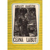 kniha Černá labuť Dobrodružství v zemi protinožců : [Román], Bedřich Stýblo 1947