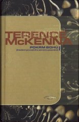 kniha Pokrm bohů hledání původního stromu poznání : radikální historie rostlin, drog a lidského vývoje, DharmaGaia 1999