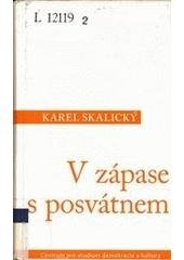 kniha V zápase s posvátnem náboženství v religionistickém bádání, Centrum pro studium demokracie a kultury 2005