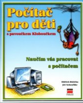 kniha Počítač pro děti s pavoučkem Kloboučkem, CPress 2002