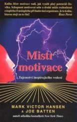 kniha Mistr motivace tajemství inspirujícího vedení, Pragma 2002