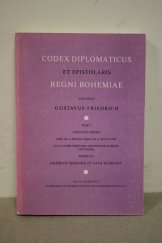 kniha Codex diplomaticus et epistolaris Regni Bohemiae. Tomi 5, fasciculus 3, - inde ab A. 1253 usque ad A. 1278 (acta complementaria regestorum ratione continens), Academia 1982
