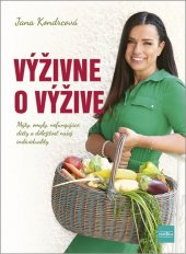 kniha Výživne o výžive Mýty, omyly, nefungujúce diéty a dôležitosť našej individuality, Príroda 2023