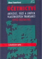 kniha Účetnictví akvizicí, fúzí a jiných vlastnických transakcí (vyšší účetnictví), BOVA POLYGON 2005