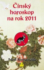 kniha Čínský horoskop na rok 2011 co vám přinese rok Zajíce, Baronet 2010