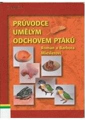 kniha Průvodce umělým odchovem ptáků, Epava 2005