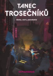 kniha Tanec trosečníků láska, smrt, pandemie, Práh 2020