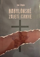 kniha Babylonské zajetí církve, autor nákladem vlastním 2015