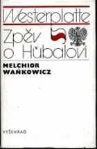 kniha Westerplatte Zpěv o Hubalovi, Vyšehrad 1979