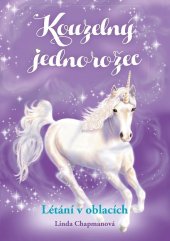 kniha Kouzelný jednorožec: Létání v oblacích, CPress 2019