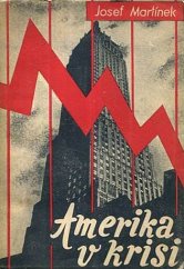 kniha Amerika v krisi reportáž amerického Čechoslováka, Volné myšlenky 1936