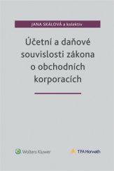 kniha Účetní a daňové souvislosti zákona o obchodních korporacích, Wolters Kluwer 2015