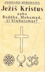 kniha Ježíš Kristus nebo Buddha, Mohamed či hinduismus?, Evangelická církev metodistická v Československu 1990