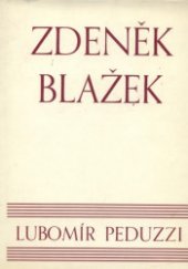 kniha Zdeněk Blažek Obraz života a díla, Kult. klub NV 1988