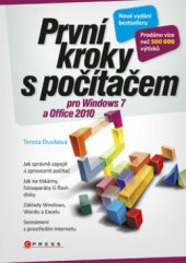 kniha První kroky s počítačem vydání pro Windows 7 a Office 2010, CPress 2011