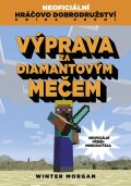 kniha Neoficiální hráčovo dobrodružství 1. - Výprava za diamantovým mečem, CPress 2015