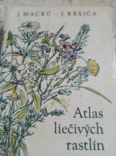 kniha Atlas liečivých rastlín Vyše 200 druhov rastlín maľovaných podľa prírody, Slovenska akademia vied  1964