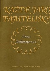 kniha Každé ráno pampelišky Román, Československý spisovatel 1961