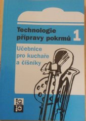 kniha Technologie přípravy pokrmů 1 učebnice pro kuchaře a číšníky., IQ 147 1996