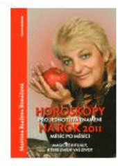 kniha Horoskopy pro jednotlivá znamení na rok 2012 měsíc po měsíci jak se stát boháčem, Astrolife.cz 2011
