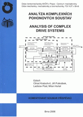 kniha Komentovaný soubor statí s názvem Analýza komplexních pohonových soustav = Analysis of complex drive systems, Vysoké učení technické v Brně 2006