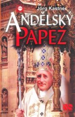 kniha Andělský papež, NS Svoboda 2004