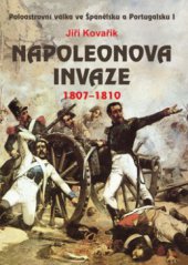 kniha Napoleonova invaze 1807-1810, Akcent 2010
