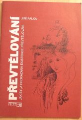 kniha Převtělování jak byla prokázána existence převtělování : léčebná metoda využívající vzpomínky na minulé životy v hypnóze, polohypnóze atd.-- a jiné důkazy, Iris RR 1994
