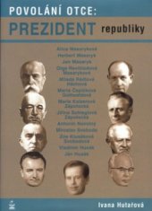 kniha Povolání otce: prezident republiky osudy dětí našich prezidentů, Petrklíč 2000