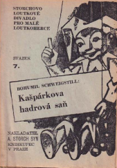 kniha Kašpárkova hadrová saň Rozmarná hra ve 3 jednáních, A. Storch syn 1946