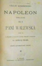 kniha Napoleon Díl 2, - Paní Walewská. - Trilogie., E. Beaufort 1905