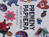 kniha Premeny papiera Od hry k umeniu, INA 1997