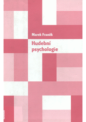 kniha Hudební psychologie, Karolinum  2005