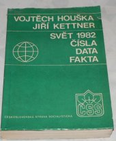 kniha Svět 1982 čísla, data, fakta, Čs. strana socialistická 1982