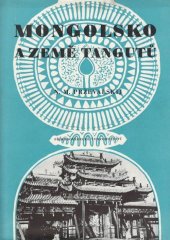 kniha Mongolsko a země Tangutů Tříleté putování po východní vysoké Asii, Přírodovědecké vydavatelství 1951