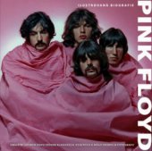 kniha Pink Floyd unikátní soubor dvou stovek klasických, vzácných a málo známých fotografií - ilustrovaná biografie, Svojtka & Co. 2011