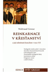kniha Reinkarnace v křesťanství a její odmítnutí koncilem v roce 553, Integrál 2006