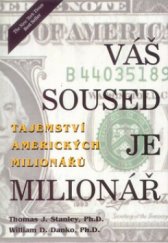 kniha Váš soused je milionář tajemství amerických boháčů, Pragma 1998