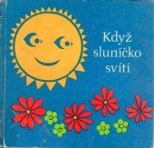 kniha Když sluníčko svítí, Rudolf Arnold 1977